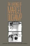 Sanouillet, Michel: The Writings of Marcel Duchamp