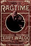 Waldo, Terry: This Is Ragtime