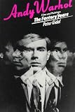 Gidal, Peter: Andy Warhol: Films and Paintings The Factory Years Gidal, Peter: Andy Warhol: Films and Paintings The Factory Years