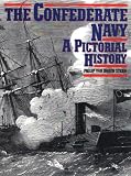 Stern, Philip Van Doren: The Confederate Navy: A Pictorial History Stern, Philip Van Doren: The Confederate Navy: A Pictorial History
