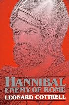 Hannibal: Enemy of Rome by Leonard Cottrell