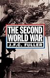 Fuller, J.F.C., Major: The Second World War, 1939-45: A Strategical and Tactical History
