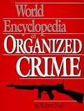 Nash, Jay Robert: World Encyclopedia of Organized Crime