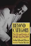 Hasse, John Edward: Beyond Category: The Life & Genius of Duke Ellington