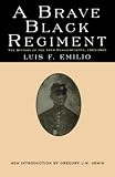 Emilio, Luis F.: Brave Black Regiment