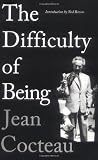 Cocteau, Jean: The Difficulty of Being