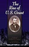 Conger, A. L.: The Rise of U.S. Grant Conger, A. L.: The Rise of U.S. Grant