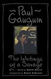 Gauguin, Paul: The Writings of a Savage