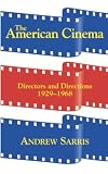 Sarris, Andrew: The American Cinema: Directors and Directions 1929-1968 Sarris, Andrew: The American Cinema: Directors and Directions 1929-1968