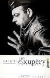 Schiff, Stacy: Saint-Exupery: A Biography