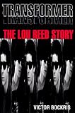 Bockris, Victor: Transformer: The Lou Reed Story