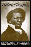 Quarles, Benjamin: Frederick Douglass