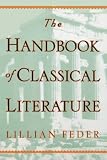 Feder, Lillian: The Handbook of Classical Literature Feder, Lillian: The Handbook of Classical Literature