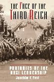 Fest, Joachim C.: The Face of the Third Reich: Portraits of the Nazi Leadership Fest, Joachim C.: The Face of the Third Reich: Portraits of the Nazi Leadership