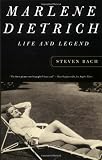 Bach, Steven: Marlene Dietrich: Life and Legend Bach, Steven: Marlene Dietrich: Life and Legend