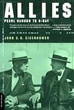 Eisenhower, John S.D.: Allies: Pearl Harbor to D-Day