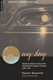 Emblidge, David: My Day: The Best of Eleanor Roosevelt's Acclaimed Newspaper Columns, 1936-1962 Emblidge, David: My Day: The Best of Eleanor Roosevelt's Acclaimed Newspaper Columns, 1936-1962