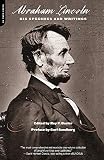 Basler, Roy P.: Abraham Lincoln: His Speeches and Writings Basler, Roy P.: Abraham Lincoln: His Speeches and Writings
