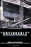 Butler, Daniel Allen: Unsinkable: The Full Story of Rms Titanic