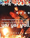 Fricke, Jim: Yes Yes Y'All: The Experience Music Project  Oral History of Hip-Hop's First Decade