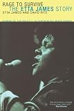 Ritz, David: Rage to Survive: The Etta James Story