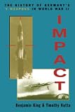 King, Benjamin: Impact: The History of Germany's V-Weapons in World War II