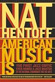 Hentoff, Nat: American Music Is