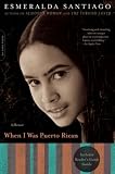 Santiago, Esmeralda: When I Was Puerto Rican: A Memoir