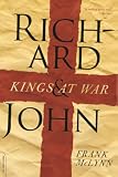 McLynn, Frank: Richard and John: Kings at War McLynn, Frank: Richard and John: Kings at War