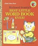 Scarry, Richard: Richard Scarry's Best Little Word Book Ever! Scarry, Richard: Richard Scarry's Best Little Word Book Ever!