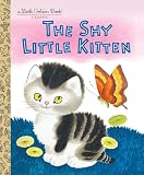 Schurr, Cathleen: The Shy Little Kitten Schurr, Cathleen: The Shy Little Kitten