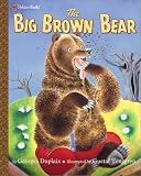 Duplaix, Georges: The Big Brown Bear Duplaix, Georges: The Big Brown Bear