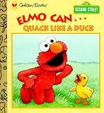 Muntean, Michaela: Elmo Can... Quack Like a Duck Muntean, Michaela: Elmo Can... Quack Like a Duck