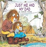 Mayer, Mercer: Just Me and My Dad Mayer, Mercer: Just Me and My Dad