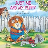 Mayer, Mercer: Just Me and My Puppy