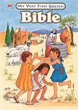 Kennedy, Dana Forrest: My Very First Golden Bible Kennedy, Dana Forrest: My Very First Golden Bible