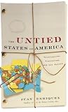 Enriquez, Juan: The Untied States of America : Polarization, Fracturing, and Our Future Enriquez, Juan: The Untied States of America : Polarization, Fracturing, and Our Future