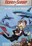 Stanley, George Edward: Adam Sharp, Swimming with Sharks Stanley, George Edward: Adam Sharp, Swimming with Sharks