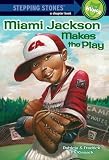 McKissack, Fredrick: Miami Makes the Play