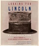 Kunhardt, Philip B.: Looking for Lincoln: A Bicentennial Album