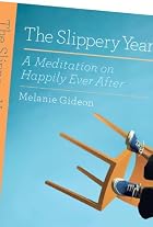 The Slippery Year by Melanie Gideon