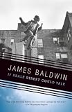 Baldwin, James: If Beale Street Could Talk Baldwin, James: If Beale Street Could Talk