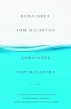 McCarthy, Tom: Remainder McCarthy, Tom: Remainder