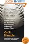 Watching Baseball Smarter: A Professional Fan's Guide for Beginners, Semi-experts, and Deeply Serious Geeks