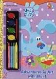 Golden Books Staff: Adventures in Art with Blue! Golden Books Staff: Adventures in Art with Blue!