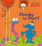 Weiss, Ellen: Shooby Is Short