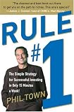 Town, Phil: Rule #1: The Simple Strategy for Getting Rich--in Only 15 Minutes a Week! Town, Phil: Rule #1: The Simple Strategy for Getting Rich--in Only 15 Minutes a Week!