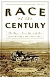 Fenster, Julie M.: Race of the Century: The Heroic True Story of the 1908 New York to Paris Auto Race Fenster, Julie M.: Race of the Century: The Heroic True Story of the 1908 New York to Paris Auto Race