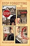 Kuper, Peter: Stop Forgetting to Remember: The Autobiography of Walter Kurtz