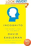 Incognito: The Secret Lives of the Brain